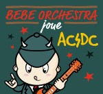 bébé orchestra joue...