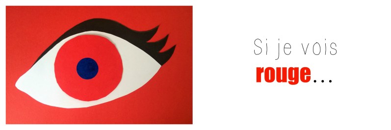 1 Si je vois rouge