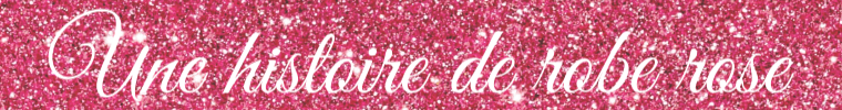 une histoire de robe rose